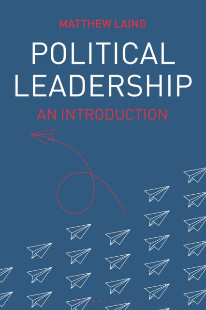 Book cover of: Political Leadership. By: Matthew Laing