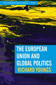 European Union and Global Politics 9781352011883 R. Youngs