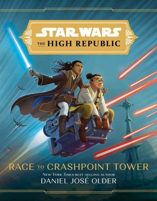 Book cover of: Star Wars The High Republic: Race To Crashpoint Tower