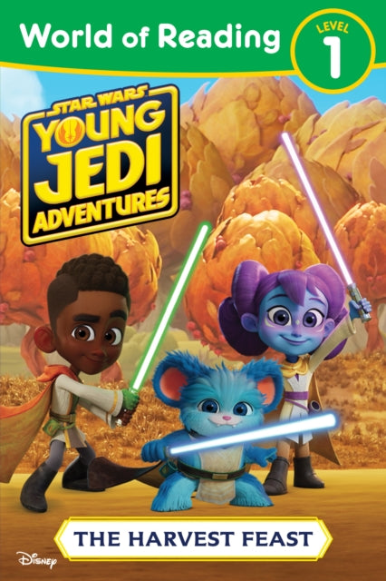 Book cover of: World of Reading: Star Wars: Young Jedi Adventures: The Harvest Feast. By: Lucasfilm Lucasfilm Press