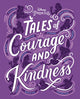 Book cover of: Tales of Courage and Kindness. By: Disney Books
