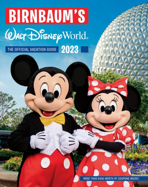 Book cover of: Birnbaum's 2023 Walt Disney World. By: Birnbaum Guides