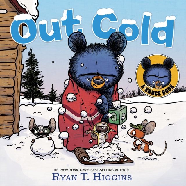 Book cover of: Out Cold-A Little Bruce Book. By: Ryan T. Higgins