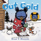 Book cover of: Out Cold-A Little Bruce Book. By: Ryan T. Higgins