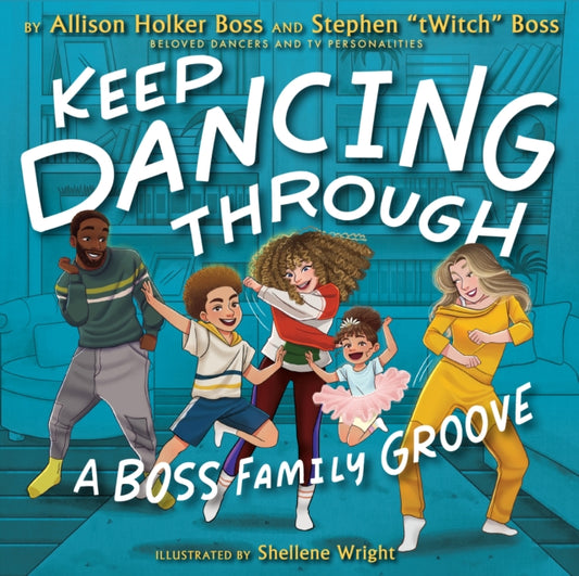 Book cover of: Keep Dancing Through. By: Allison Holker-Boss