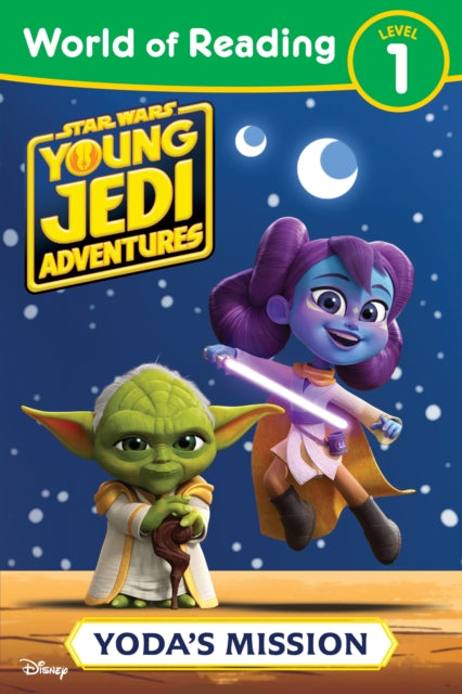 Book cover of: World of Reading: Star Wars: Young Jedi Adventures: Yoda's Mission. By: Emeli Juhlin