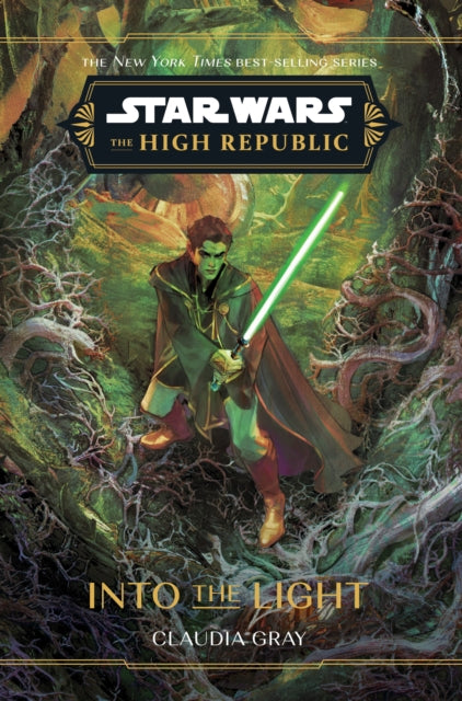 Book cover of: Star Wars: The High Republic: Into the Light