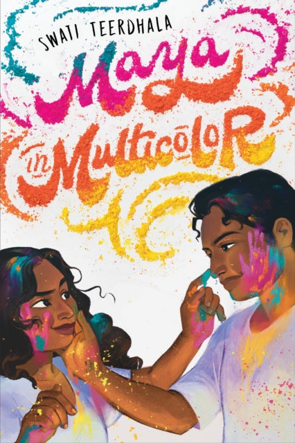 Book cover of: Maya in Multicolor. By: Swati Teerdhala