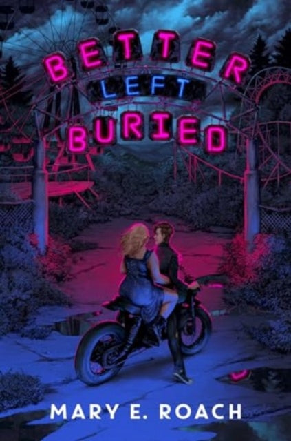 Book cover of: Better Left Buried. By: Mary E. Roach