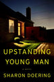 Book cover of: Upstanding Young Man. By: Sharon Doering