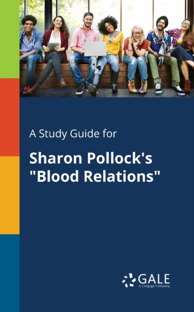 Book cover of: Study Guide for Sharon Pollock's "Blood Relations"