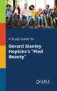 Book cover of: Study Guide for Gerard Manley Hopkins's "Pied Beauty"