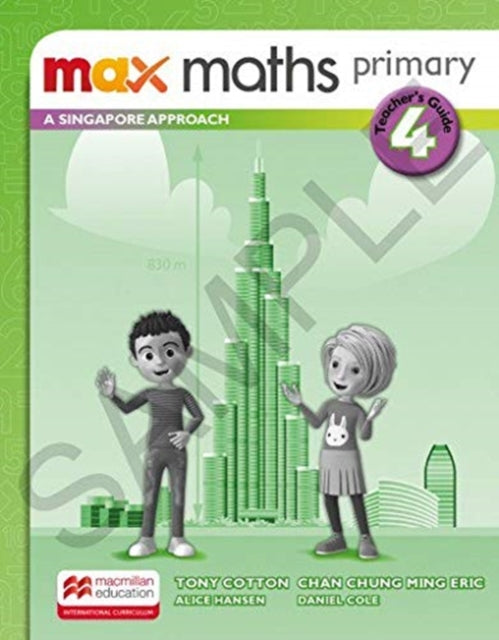 Book cover of: Max Maths Primary A Singapore Approach Grade 4 Teacher's Book. By: Alice Hansen