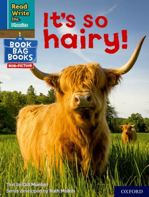 Book cover of: Read Write Inc. Phonics: It's so hairy! (Blue Set 6 NF Book Bag Book 3). By: Ruth Miskin