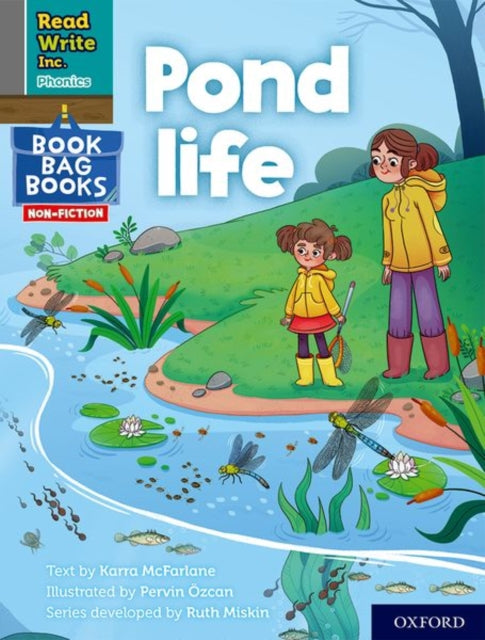 Book cover of: Read Write Inc. Phonics: Pond life (Grey Set 7 NF Book Bag Book 7). By: Ruth Miskin