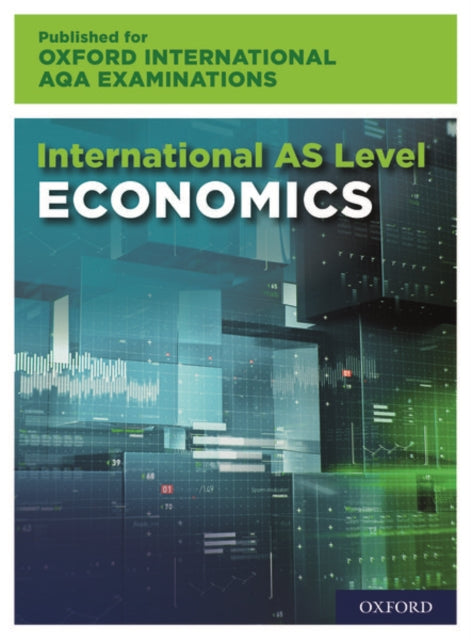 Book cover of: OxfordAQA International AS Economics (9640). By: Stuart Luker