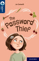Book cover of: Oxford Reading Tree TreeTops Reflect: Oxford Reading Level 14: The Password Thief. By: Nikki Gamble