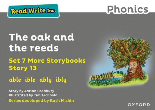 Book cover of: Read Write Inc. Phonics: The oak and the reeds (Grey Set 7A Storybook 13)