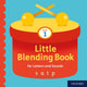 Book cover of: Little Blending Books for Letters and Sounds: Book 1. By: Oxford Editor