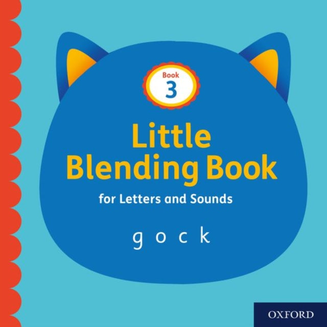 Book cover of: Little Blending Books for Letters and Sounds: Book 3. By: Oxford Editor