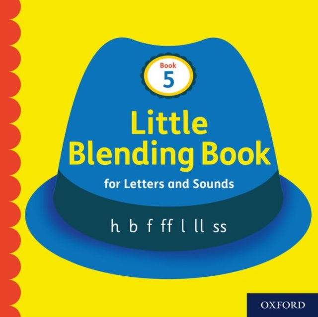 Book cover of: Little Blending Books for Letters and Sounds: Book 5. By: Oxford Editor