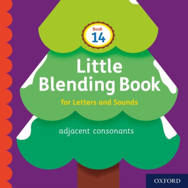 Book cover of: Little Blending Books for Letters and Sounds: Book 14. By: Oxford Editor
