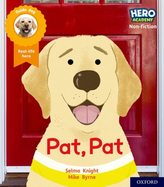 Book cover of: Hero Academy Non-fiction: Oxford Level 1, Lilac Book Band: Pat, Pat. By: Selma Knight