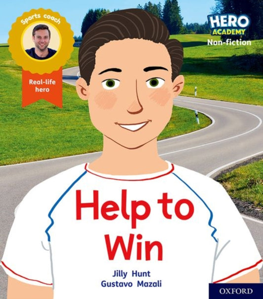 Book cover of: Hero Academy Non-fiction: Oxford Level 5, Green Book Band: Help to Win. By: Jilly Hunt