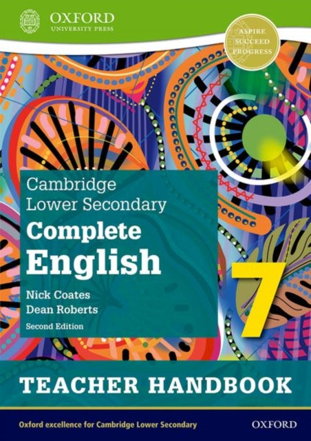 Book cover of: Cambridge Lower Secondary Complete English 7: Teacher Handbook (Second Edition). By: Dean Roberts