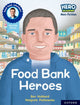 Book cover of: Hero Academy Non-fiction: Oxford Reading Level 9, Book Band Gold: Food Bank Heroes. By: Ben Hubbard