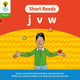 Book cover of: Oxford Reading Tree: Floppy's Phonics Decoding Practice: Oxford Level 2: Short Reads: j v w. By: Roderick Hunt