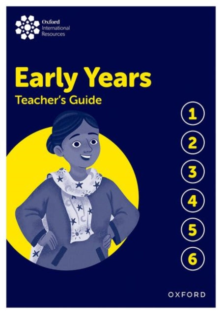 Book cover of: Oxford International Early Years: Teacher's Guide. By: Rachael Sutherland