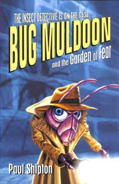 Book cover of: Rollercoasters: Bug Muldoon and the Garden of Fear. By: Paul Shipton