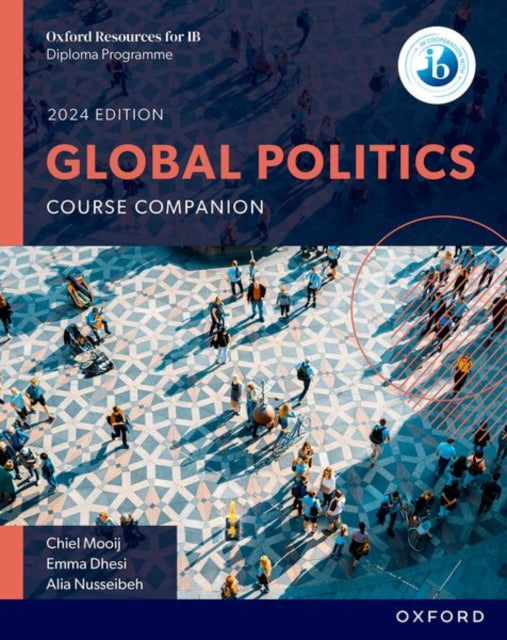 Oxford Resources for IB: DP Global Politics Course Book 9781382033657 Chiel Mooij