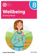 Book cover of: Oxford International Wellbeing: Activity Book 8. By: Adrian Bethune