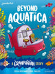 Book cover of: Readerful Books for Sharing: Year 3/Primary 4: Beyond Aquatica: A Granphibian Story. By: James Clements