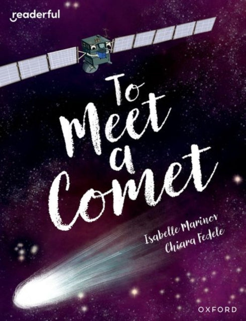 Book cover of: Readerful Books for Sharing: Year 6/Primary 7: To Meet a Comet. By: James Clements