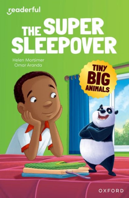 Book cover of: Readerful Independent Library: Oxford Reading Level 9: Tiny Big Animals · The Super Sleepover. By: Helen Mortimer