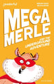 Book cover of: Readerful Independent Library: Oxford Reading Level 10: Mega Merle and the Underground Adventure. By: Becka Moor