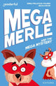 Book cover of: Readerful Independent Library: Oxford Reading Level 11: Mega Merle and the Mega Mystery. By: Becka Moor