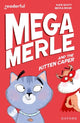Book cover of: Readerful Independent Library: Oxford Reading Level 12: Mega Merle and the Kitten Caper. By: Becka Moor