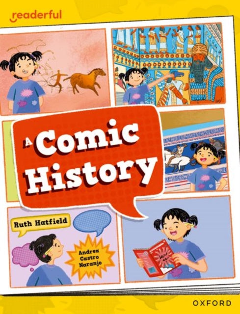 Book cover of: Readerful Independent Library: Oxford Reading Level 12: A Comic History. By: Ruth Hatfield