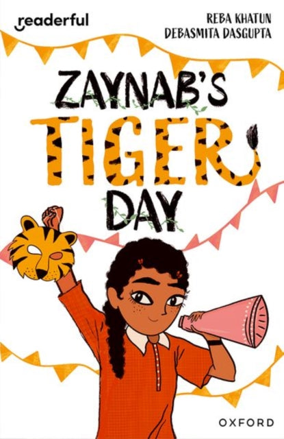 Book cover of: Readerful Independent Library: Oxford Reading Level 12: Zaynab's Tiger Day. By: Reba Khatun