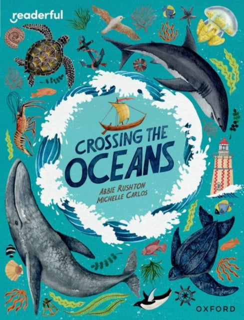 Book cover of: Readerful Independent Library: Oxford Reading Level 19: Crossing the Oceans. By: Abbie Rushton