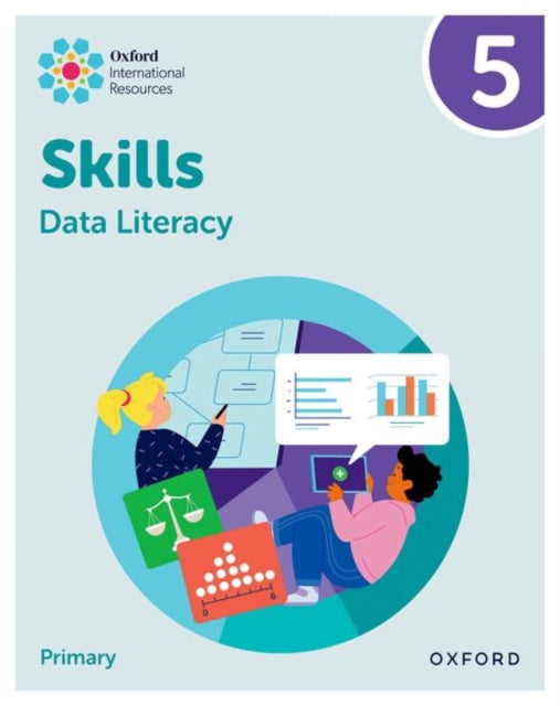Oxford International Skills: Data Literacy: Practice Book 5 9781382044356 Karen Morrison