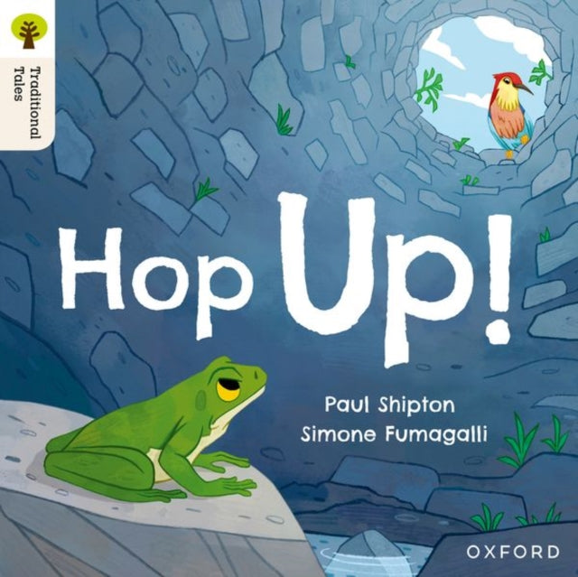 Book cover of: Oxford Reading Tree Traditional Tales: Level 1+: Hop Up!. By: Paul Shipton