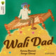 Book cover of: Oxford Reading Tree Traditional Tales: Level 8: Wali Dad. By: Samya Zitouni