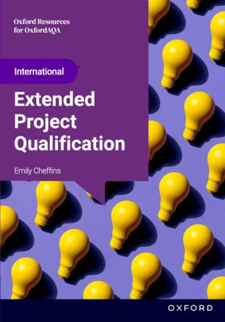Book cover of: OxfordAQA International Extended Project Qualification (EPQ) (9695). By: Emily Cheffins