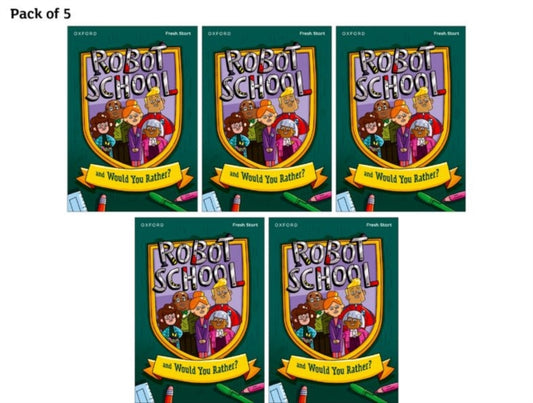 Book cover of: Read Write Inc. Fresh Start Readers: Book 8: Robot School & Would You Rather? - Pack of 5