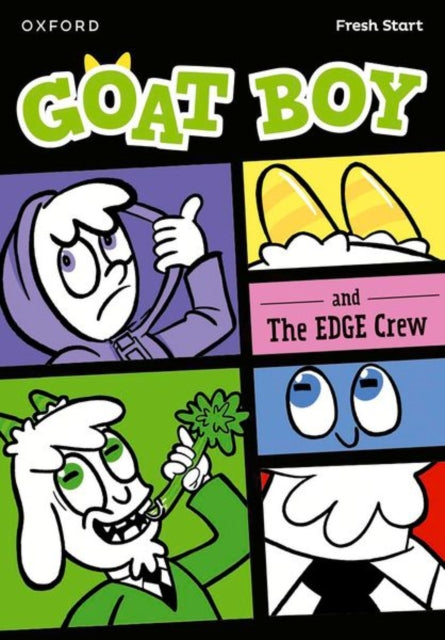 Book cover of: Read Write Inc. Fresh Start Readers: Book 14: Goat Boy & The EDGE Crew. By: Ruth Miskin